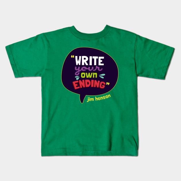 Write Your Own Ending Kids T-Shirt by audreyredpath